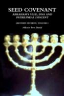 Seed Covenant: Abraham'S Seed, Dna And Patrilineal Descent (Revised Edition) Volume I