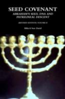 Seed Covenant: Abraham'S Seed, Dna And Patrilineal Descent (Revised Edition) Volume Ii