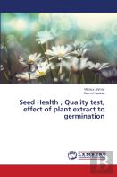 Seed Health, Quality Test, Effect Of Plant Extract To Germination