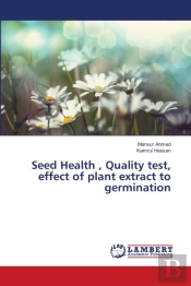 Seed Health, Quality Test, Effect Of Plant Extract To Germination