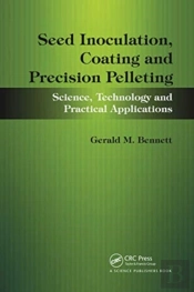 Seed Inoculation, Coating And Precision Pelleting