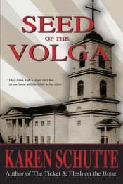 Seed Of The Volga: 2nd In A Trilogy Of An American Family Imigration Saga