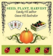 Seed, Plant, Harvest