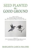 Seed Planted On Good Ground