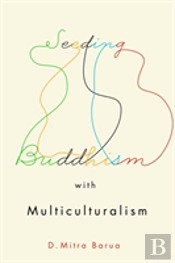 Seeding Buddhism With Multiculturalism