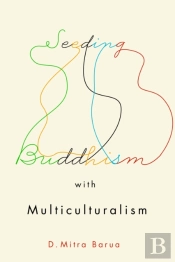 Seeding Buddhism With Multiculturalism