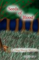 Seeds Of Blood: A Drag Shergi Mystery
