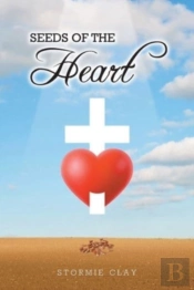 Seeds Of The Heart