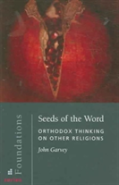 Seeds Of The Word: Orthodox Thinkin