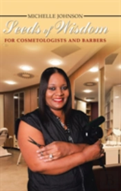 Seeds Of Wisdom For Cosmetologists And Barbers
