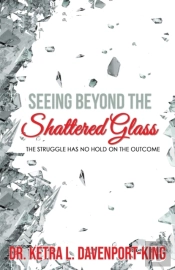 Seeing Beyond The Shattered Glass