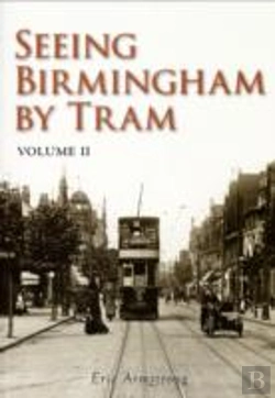 Bertrand.pt - Seeing Birmingham By Tram Volume Ii