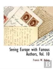 Seeing Europe With Famous Authors, Vol.  10