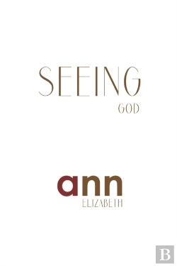 Bertrand.pt - Seeing God - Ann Elizabeth