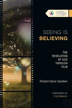 Bertrand.pt - Seeing Is Believing Â€“ The Revelation Of God Through Film