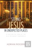 Seeing Jesus In Unexpected Places