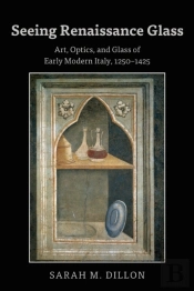Seeing Renaissance Glass