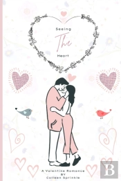 Seeing The Heart