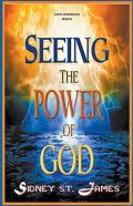 Seeing The Power Of God