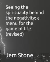 Seeing The Spirituality Behind The Negativity