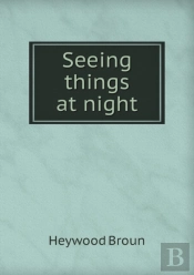 Seeing Things At Night