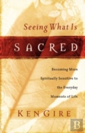 Seeing What Is Sacred