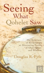 Seeing What Qohelet Saw