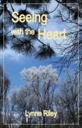 Seeing With The Heart