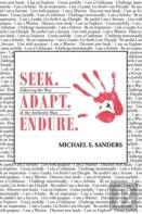 Seek. Adapt. Endure.