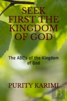 Seek First The Kingdom Of God