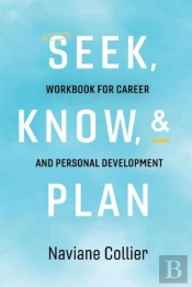 Seek, Know, & Plan