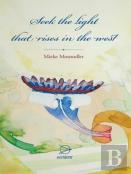 Seek The Light That Rises In The West