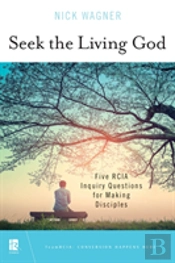 Seek The Living God