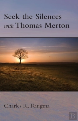 Bertrand.pt - Seek The Silences With Thomas Merton