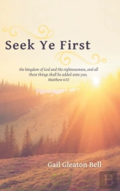 Seek Ye First