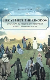 Seek Ye First The Kingdom: God'S Way To