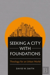 Seeking A City With Foundations