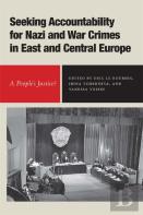 Seeking Accountability For Nazi And War Crimes In East And Central Europe
