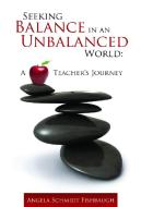 Seeking Balance In An Unbalanced World