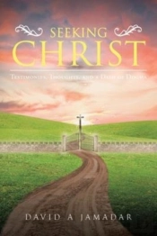 Seeking Christ: Testimonies, Thoughts, A