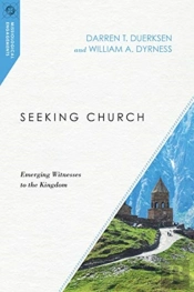 Seeking Church Â€“ Emerging Witnesses To The Kingdom
