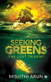 Seeking Greens: The Lost Trident