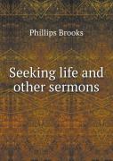 Seeking Life And Other Sermons