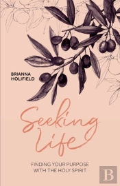 Seeking Life - Finding Your Purpose With