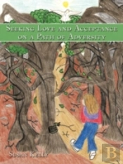 Seeking Love And Acceptance On A Path Of