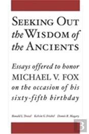 Seeking Out The Wisdom Of The Ancients