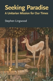 Seeking Paradise: A Unitarian Mission Fo