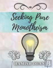 Seeking Pure Monotheism