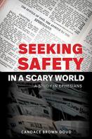 Seeking Safety In A Scary World