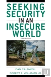 Seeking Security In An Insecure World